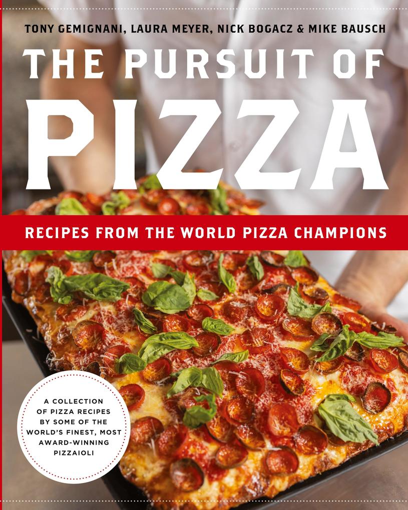Produktbild: The Pursuit of Pizza | Tony Gemignani, Laura Meyer, Mike Bausch