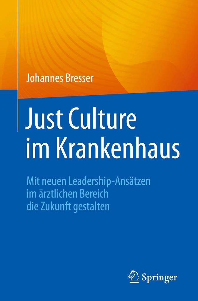 Produktbild: Just Culture im Krankenhaus | Johannes Bresser