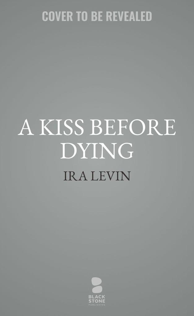 Produktbild: A Kiss Before Dying | Ira Levin