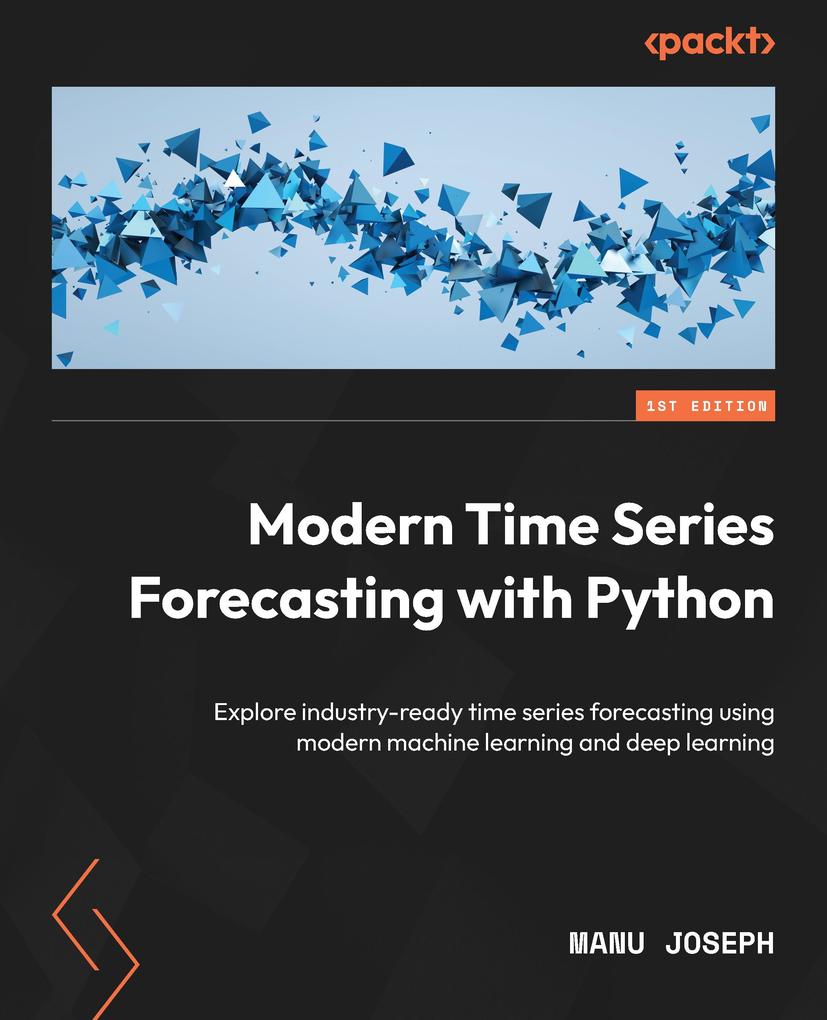 Produktbild: Modern Time Series Forecasting with Python | Manu Joseph