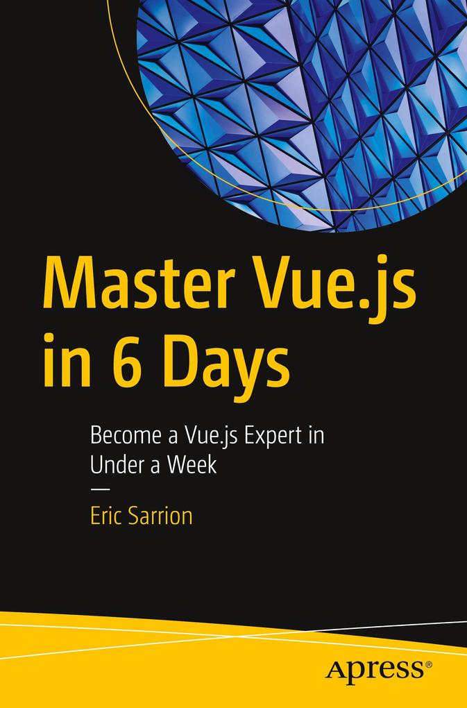 Produktbild: Master Vue.js in 6 Days | Eric Sarrion