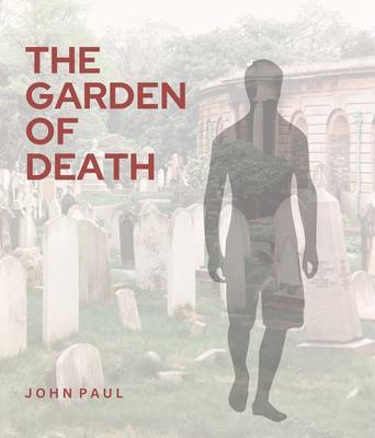 Produktbild: The Garden of Death | John Paul