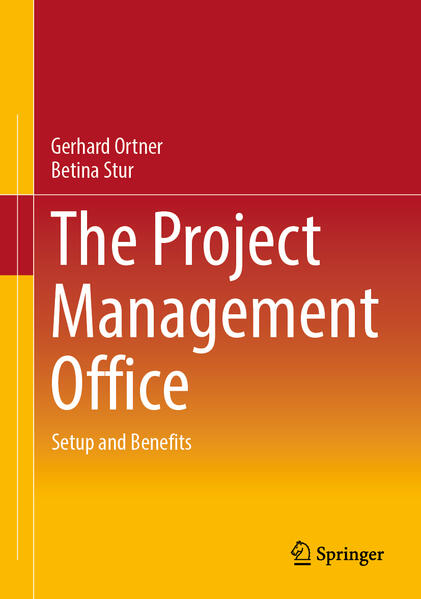 Produktbild: The Project Management Office | Gerhard Ortner, Betina Stur