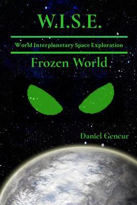 Produktbild: W.I.S.E World Interplanetary Space Exploration | Daniel Gencur