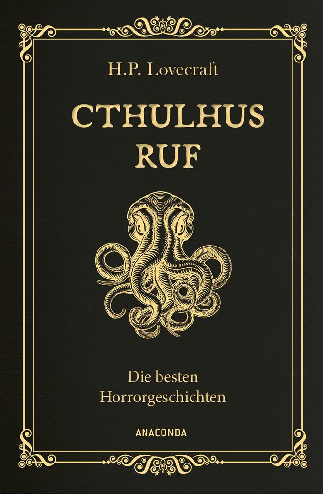 Produktbild: Cthulhus Ruf. Die besten Horrorgeschichten (u.a. mit »Cthulhus Ruf«, »Ding auf der Schwelle«, »Pickmans Modell«) | H. P. Lovecraft