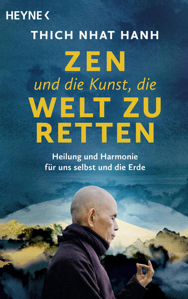 Produktbild: Zen und die Kunst, die Welt zu retten | Thich Nhat Hanh, Nhat Thich
