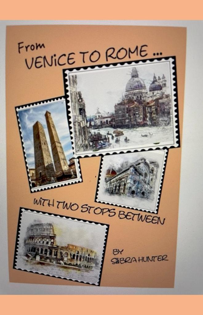 Produktbild: From Venice to Rome With Two Stops Between | Sabra Hunter