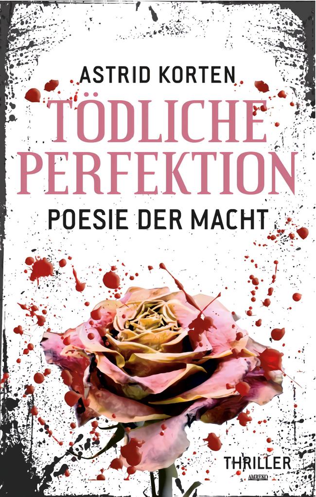 Produktbild: Tödliche Perfektion | Astrid Korten