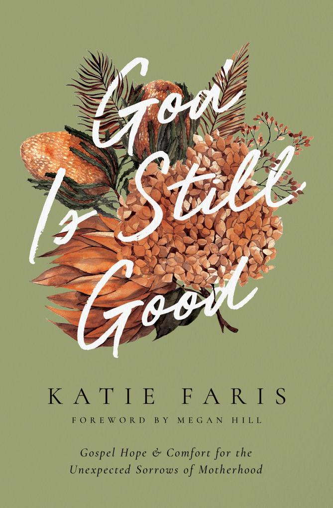 Produktbild: God Is Still Good | Katie Faris