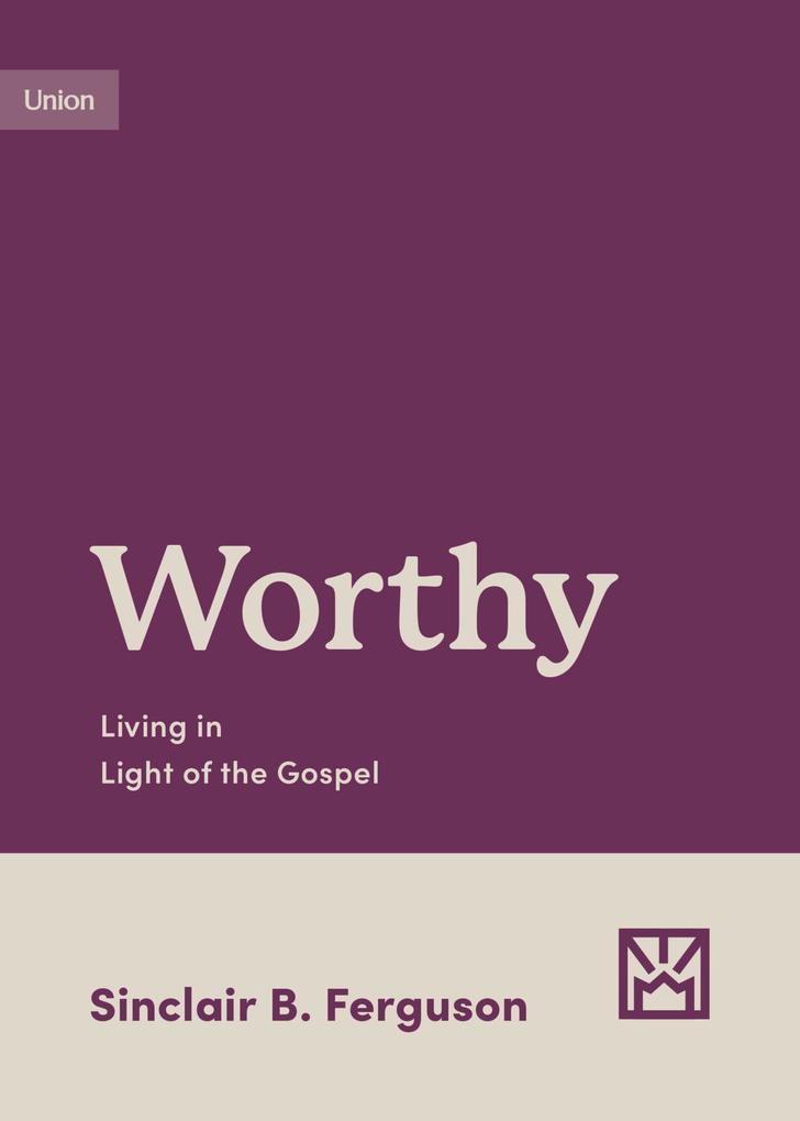 Produktbild: Worthy | Sinclair B. Ferguson