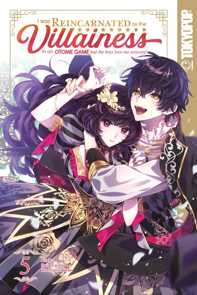 Produktbild: I Was Reincarnated as the Villainess in an Otome Game But the Boys Love Me Anyway!, Volume 5 | Sou Inaida