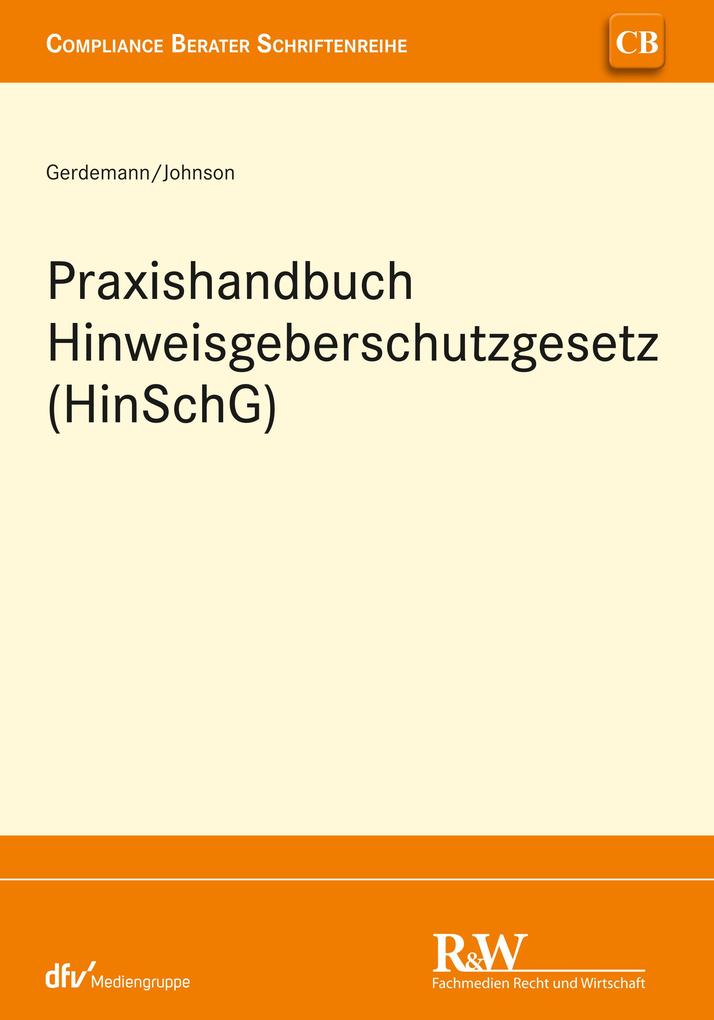 Produktbild: Praxishandbuch Hinweisgeberschutzgesetz (HinSchG) | Simon Gerdemann, David Johnson