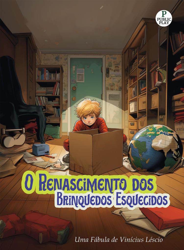 Produktbild: O Renascimento dos Brinquedos Esquecidos | Vinícius Léscio
