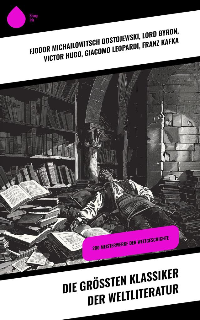 Produktbild: Die größten Klassiker der Weltliteratur | Fjodor Michailowitsch Dostojewski, Jane Austen, Mary Shelley, Emily Brontë, Charlotte Brontë