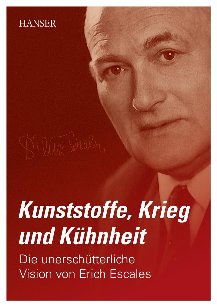 Produktbild: Kunststoffe, Krieg und Kühnheit | Sabine Escales