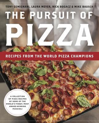 Produktbild: The Pursuit of Pizza | Tony Gemignani, Laura Meyer, Mike Bausch