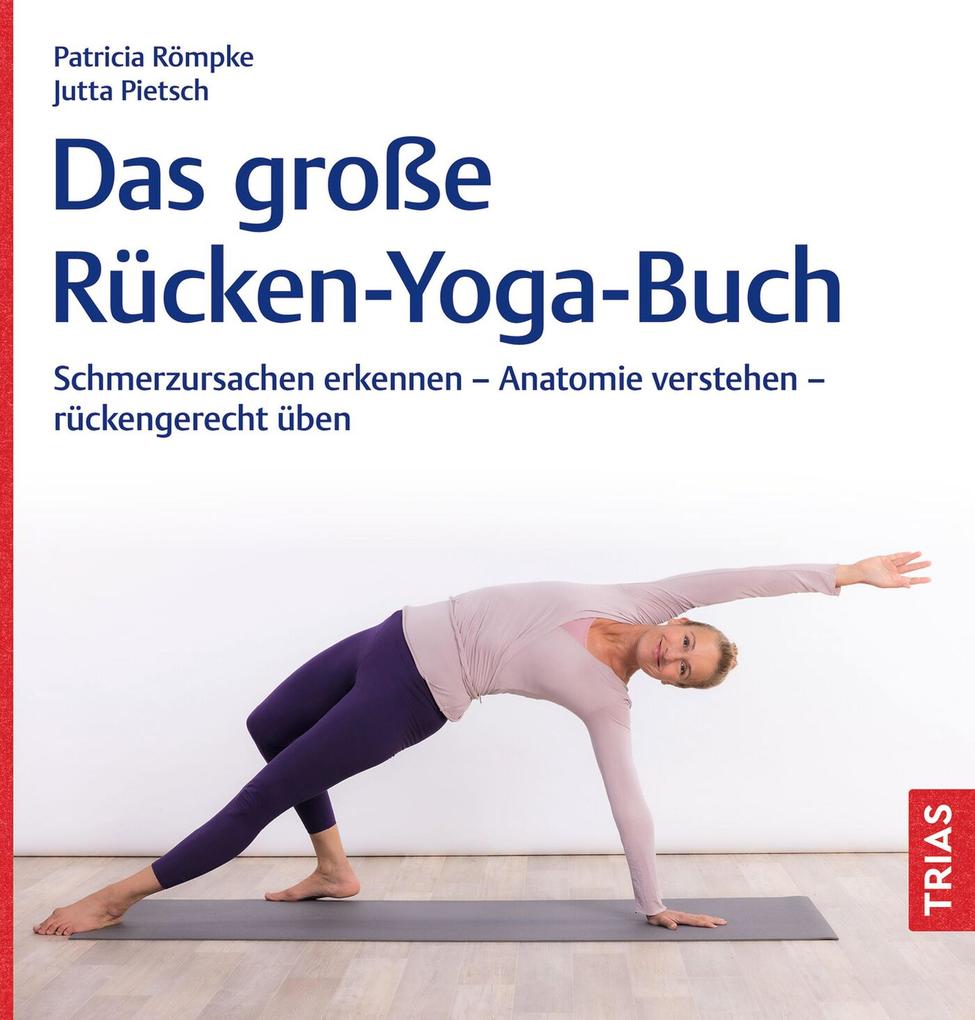 Produktbild: Das große Rücken-Yoga-Buch | Patricia Römpke, Jutta Pietsch