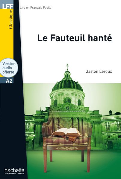 Produktbild: Le Fauteuil hanté | Gaston Leroux