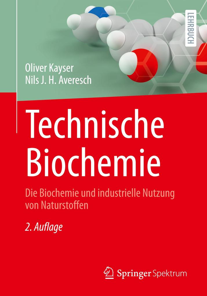 Produktbild: Technische Biochemie | Oliver Kayser, Nils J. H. Averesch