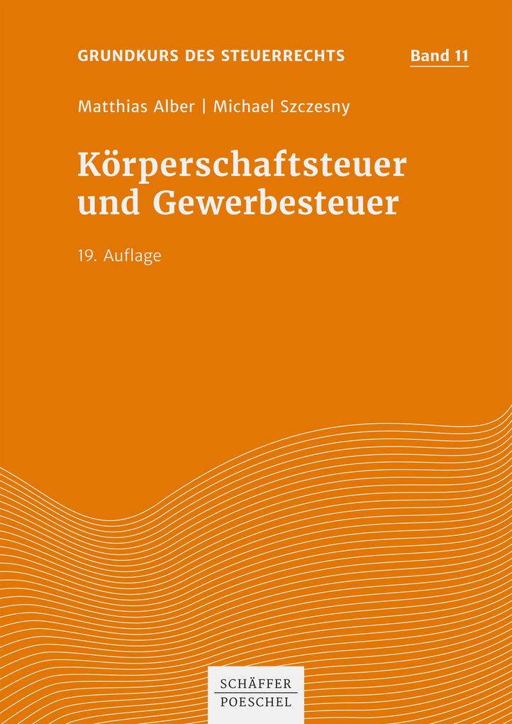 Produktbild: Körperschaftsteuer und Gewerbesteuer | Matthias Alber, Michael Szczesny