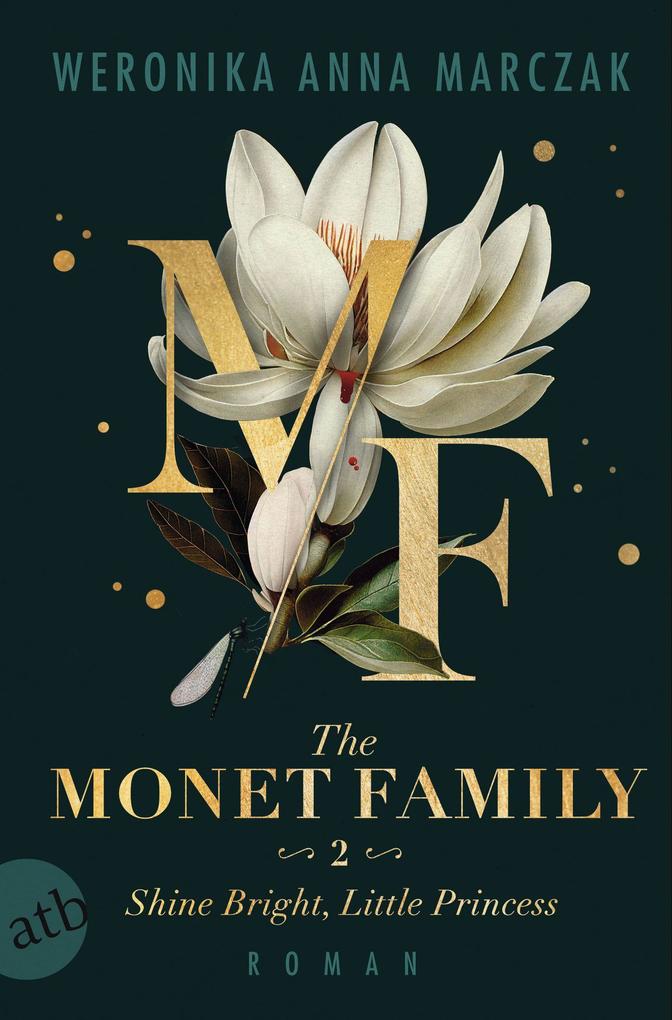 Produktbild: The Monet Family - Shine Bright, Little Princess | Weronika Anna Marczak