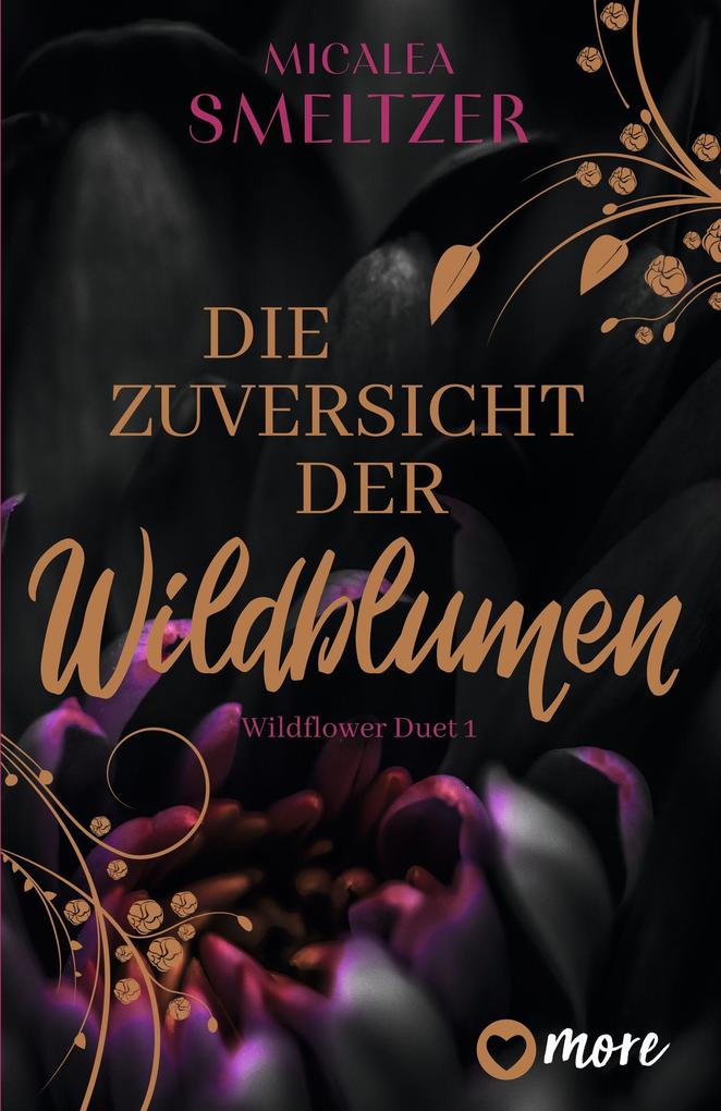 Produktbild: Die Zuversicht der Wildblumen | Micalea Smeltzer
