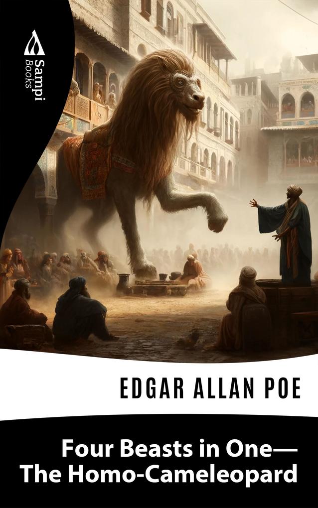 Produktbild: Four Beasts in One - The Homo-Cameleopard | Edgar Allan Poe