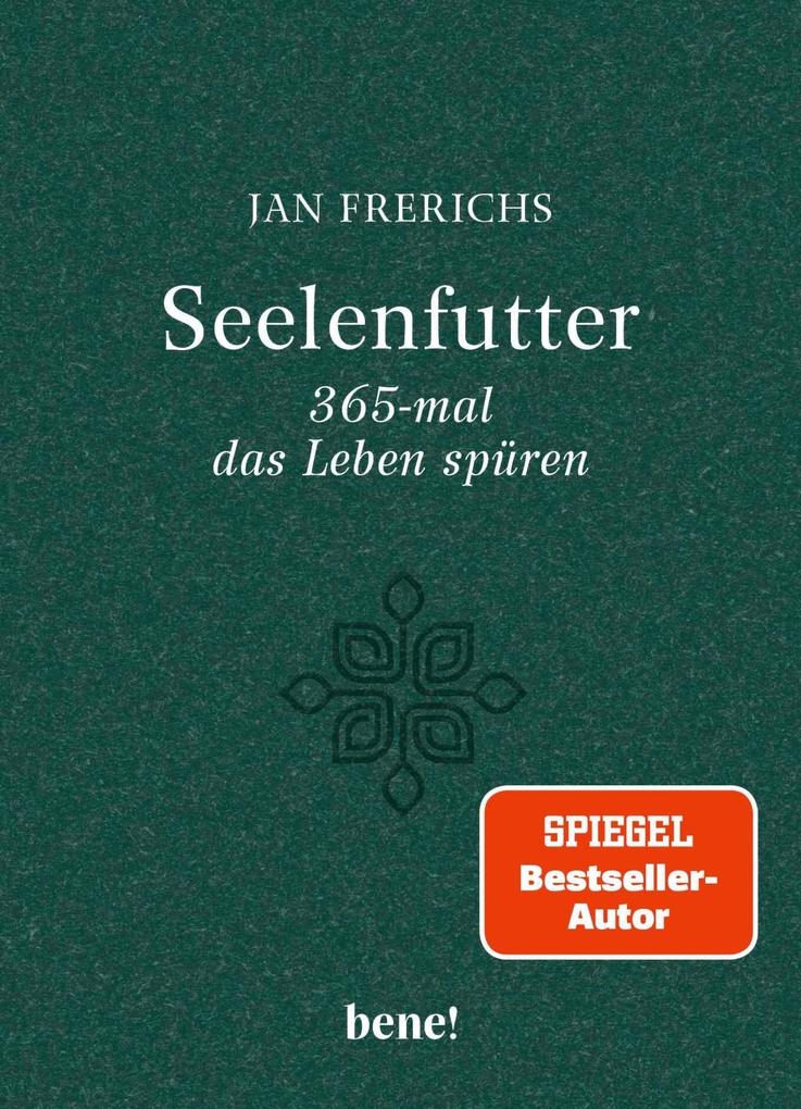 Produktbild: Seelenfutter - 365-mal das Leben spüren | Jan Frerichs