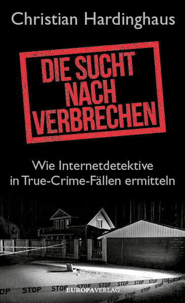 Produktbild: Die Sucht nach Verbrechen | Christian Hardinghaus