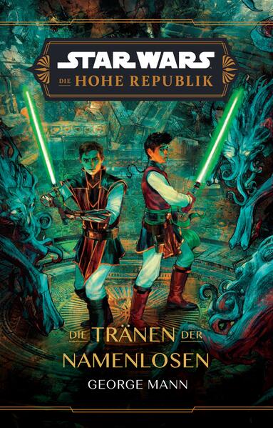 Produktbild: Star Wars: Die Hohe Republik - Die Tränen der Namenlosen | George Mann