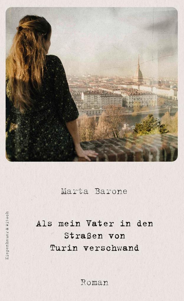 Produktbild: Als mein Vater in den Straßen von Turin verschwand | Marta Barone