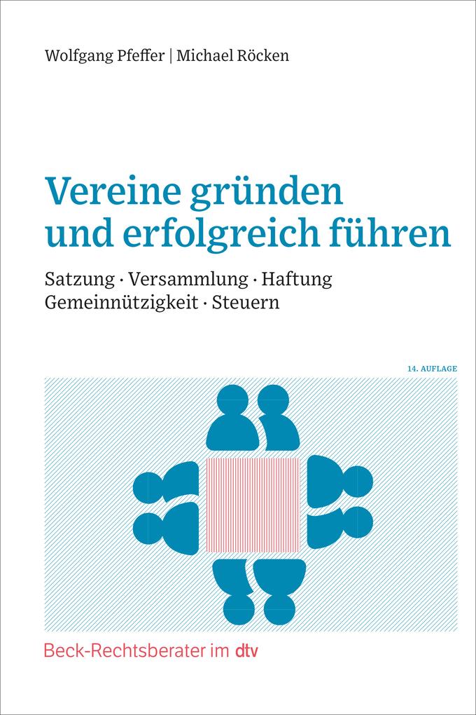 Produktbild: Vereine gründen und erfolgreich führen | Wolfgang Pfeffer, Michael Röcken, Sieghart Ott, Christof Wörle-Himmel
