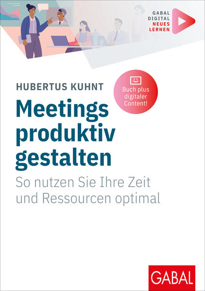 Produktbild: Meetings produktiv gestalten | Hubertus Kuhnt
