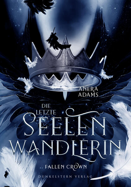 Produktbild: Die letzte Seelenwandlerin - Fallen Crown | Anera Adams