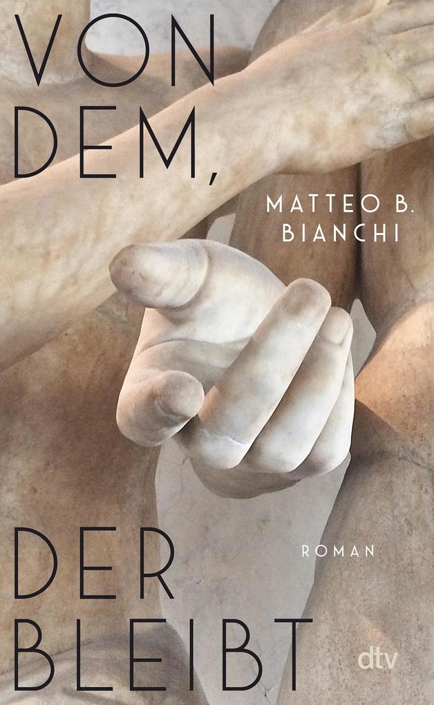 Produktbild: Von dem, der bleibt | Matteo B. Bianchi