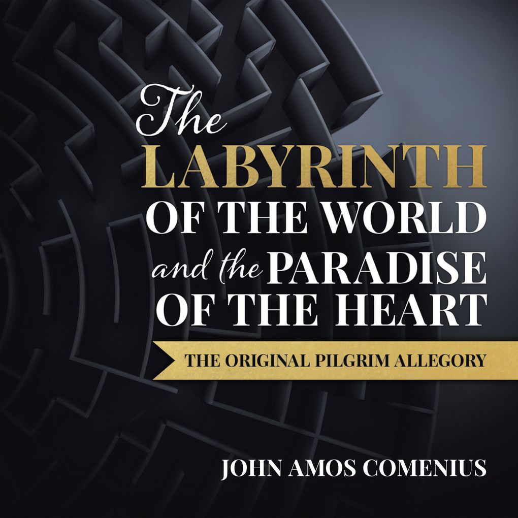 Produktbild: The Labyrinth of the World and the Paradise of the Heart | John Amos Comenius