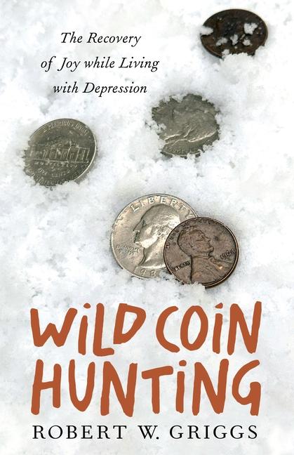 Produktbild: Wild Coin Hunting | Robert W Griggs