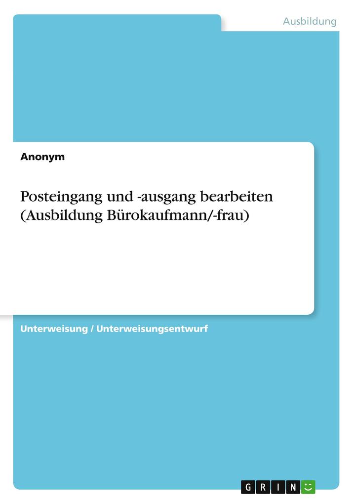 Produktbild: Posteingang und -ausgang bearbeiten (Ausbildung Bürokaufmann/-frau) | Anonymous