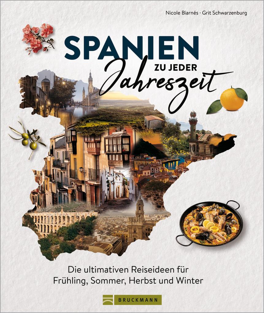 Produktbild: Spanien zu jeder Jahreszeit | Nicole Biarnés, Grit Schwarzenburg