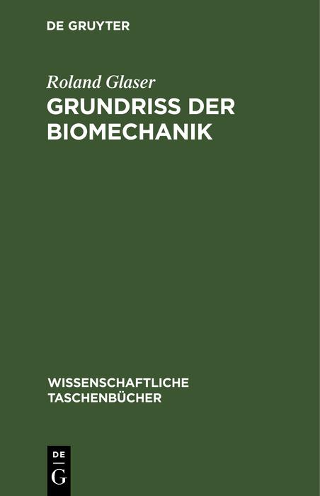 Produktbild: Grundriß der Biomechanik | Roland Glaser