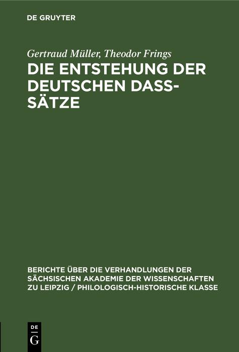 Produktbild: Die Entstehung der deutschen daß-Sätze | Gertraud Müller, Theodor Frings
