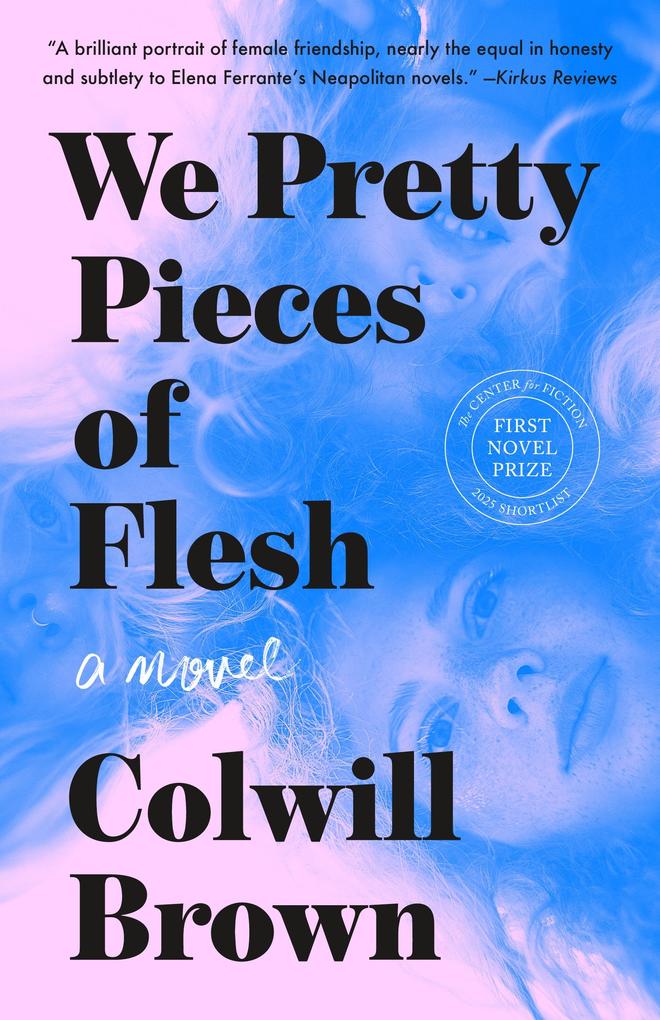 Produktbild: We Pretty Pieces of Flesh | Colwill Brown