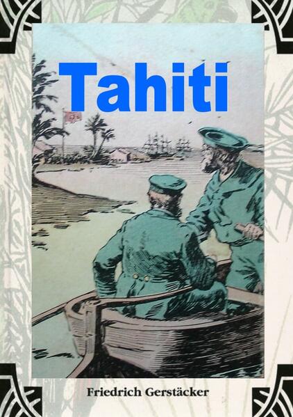 Produktbild: Tahiti | Friedrich Gerstäcker