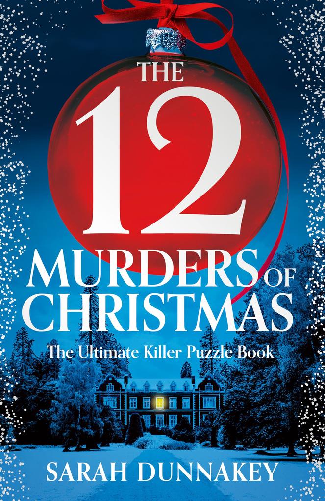 Produktbild: The Twelve Murders of Christmas | Sarah Dunnakey
