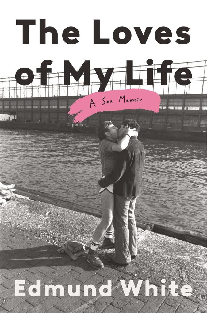 Produktbild: The Loves of My Life | Edmund White