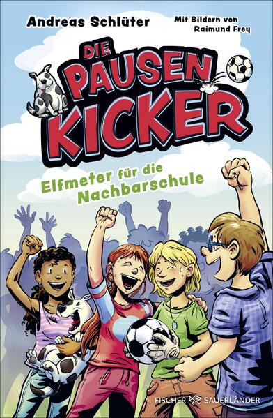 Produktbild: Die Pausenkicker - Elfmeter für die Nachbarschule | Andreas Schlüter