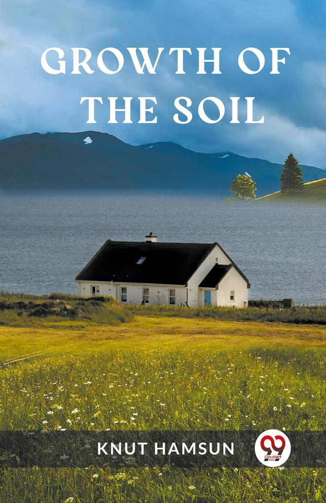 Produktbild: Growth of the Soil | Knut Hamsun