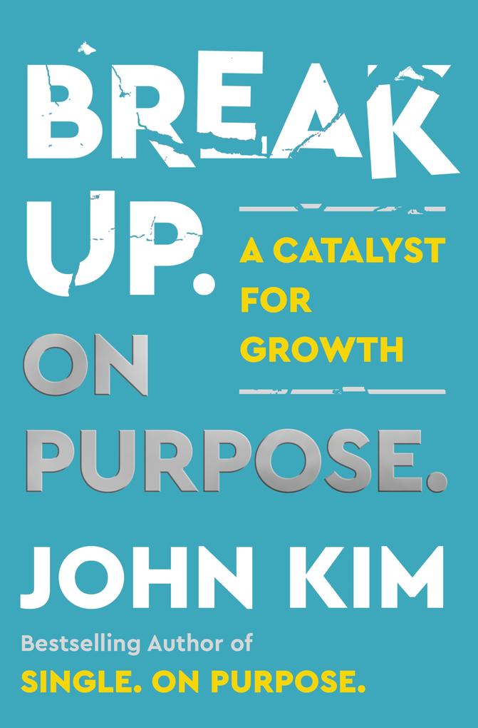 Produktbild: Break Up On Purpose | John Kim