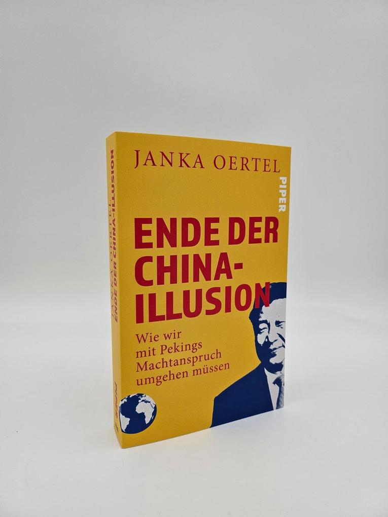 Weitere Ansicht: Ende der China-Illusion | Janka Oertel