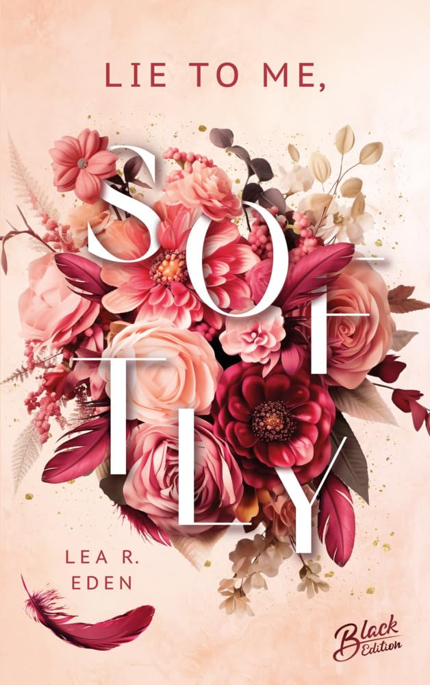 Weitere Ansicht: Lie to Me, Softly | Lea R. Eden